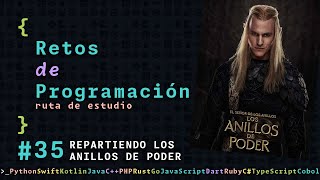 Ruta de estudio programación | 35 - REPARTIENDO LOS ANILLOS DE PODER