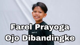 Farel Prayoga - Ojo Dibandingke ( Lirik )