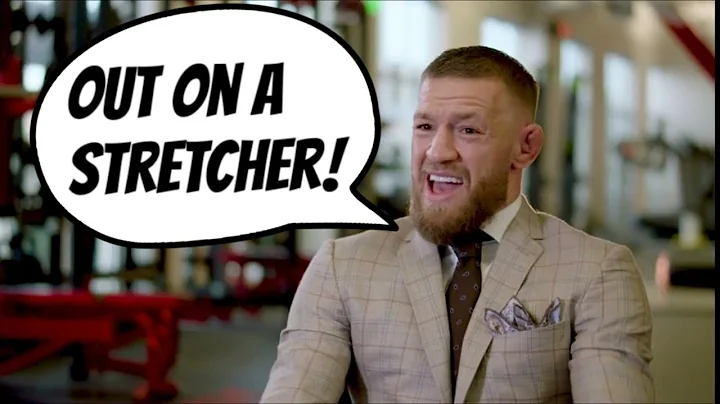 Conor McGregor - He's going out on a stretcher