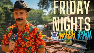 Coming Live From Hobby BBQ&#39;s Everywhere: Friday Nights w/ Phil