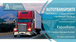 Webinar: “Autotransporte  Facilidades Administrativas y Estímulos Fiscales”