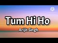 Tum Hi Ho (Lyrics)|Arijit Singh|Aashiqui 2|@tseries Mp3 Song