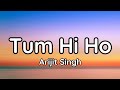 Tum hi ho lyricsarijit singhaashiqui 2tseries