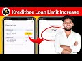 kreditbee loan limit kaise badhaye || kreditbee loan limit increase