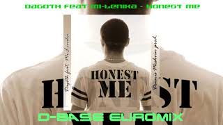 Dagoth feat Mi-Lenika - Honest Me (D-Base Euromix)