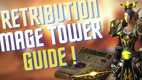 First Try Ret Paladin Mage Tower Guide No Consummables | WoW Dragonflight 10.0.7