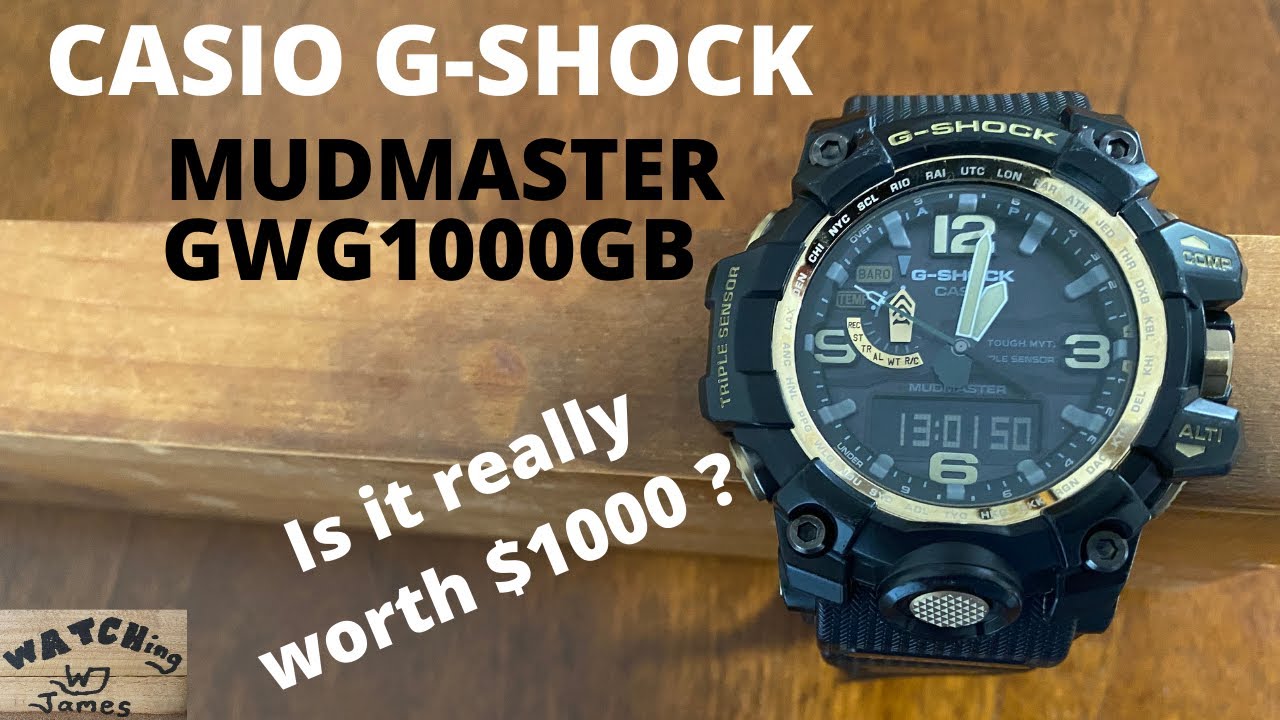 Casio G-shock Mudmaster GWG1000GB - A $1000 G-Shock. Is it worth it????