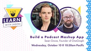 Build a Podcast Mashup App Using OneGraph and Gatsby (with Sean Grove) — Learn With Jason screenshot 4