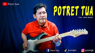 Potret Tua (Allek Ababil) cover melodi instrumen by Putut Gnx#2023