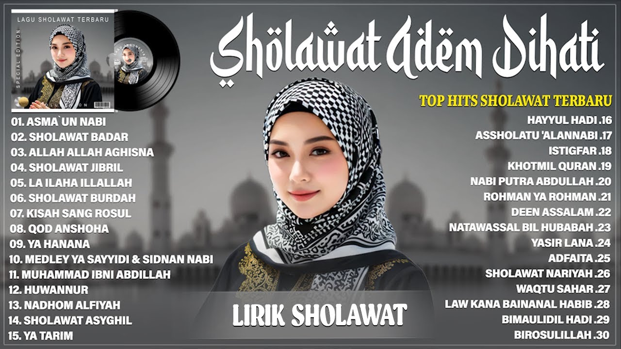 SHOLAWAT NABI MERDU TERBARU 2025 BIKIN ADEM HATI - SHOLAWAT TERPOPULER 2025 PENYEJUK JIWA (LIRIK)