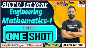 #04 Engineering Mathematics-I One Shot Video || B.Tech 1st Year | UNIT-04 || JE CLASSES B.Tech