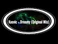 Kasvic  dreamy original mix