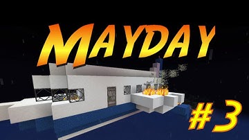 Mayday! - Minecraft Adventure Map - Part 3