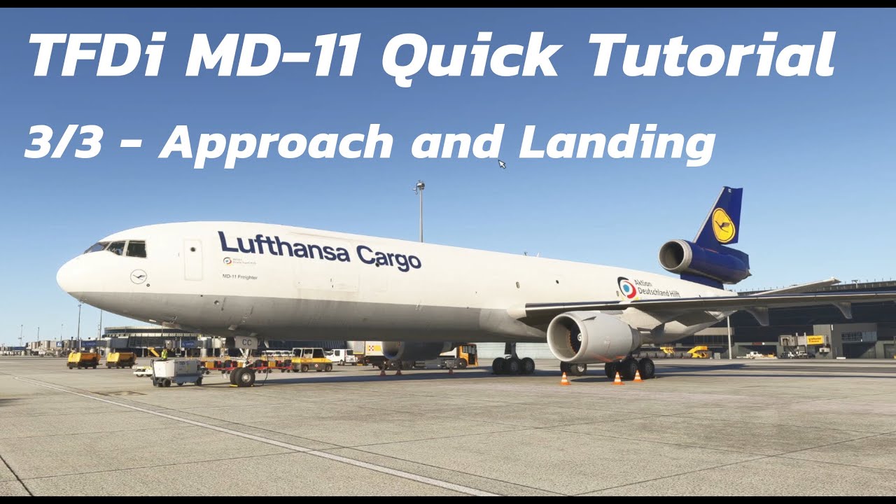 TFDi MD-11 Quick Tutorial Part 3/3