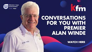 WC Premier Alan Winde on Youth Employment, Electricity & More | Conversations For You