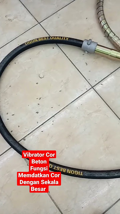Ini dia Vibrator Untuk Cor Beton#beton #vibration #mesincor#kontruksi #kontraktor#perkakas #shorts