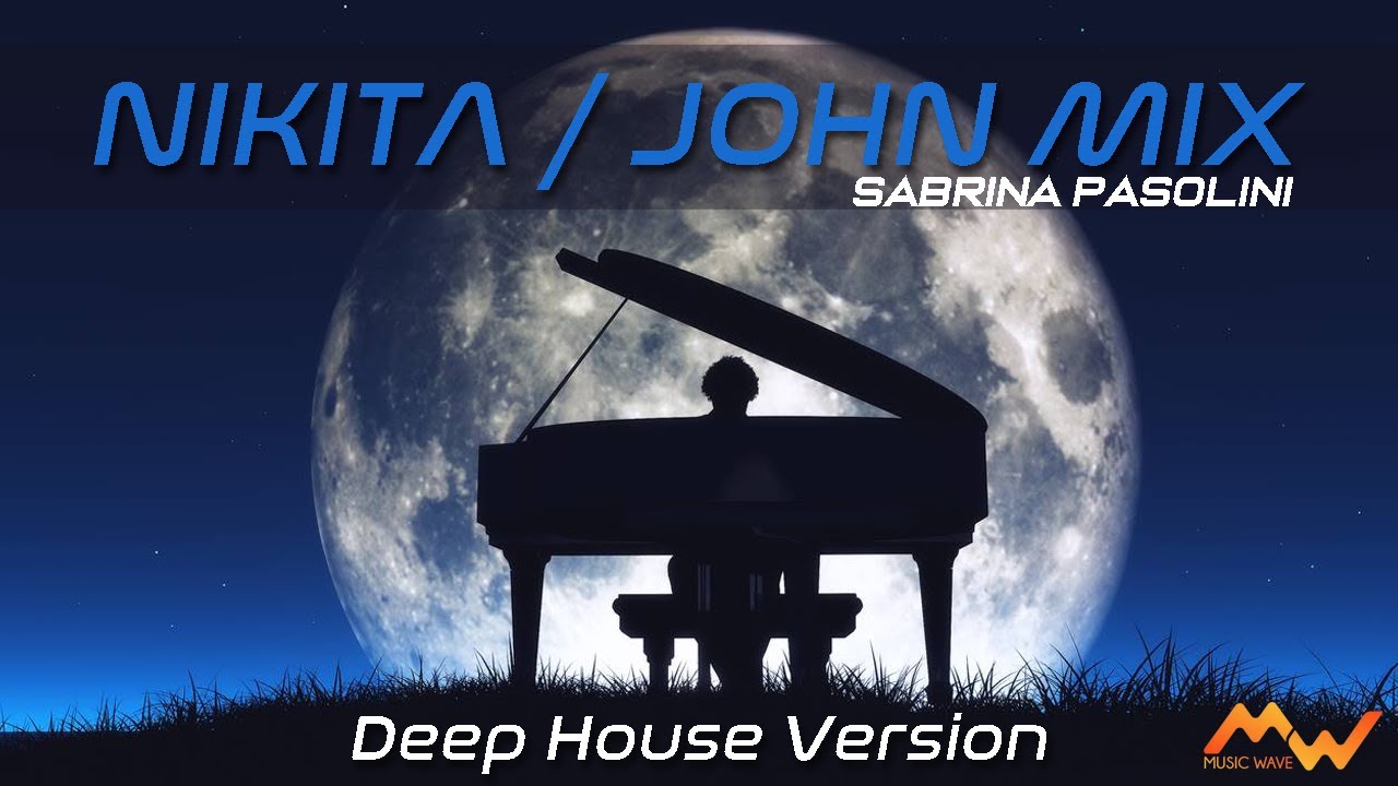Elton John NIKITA (Deep House Version) by Sabrina Pasolini Elton John NIKITA (Deep House Version) by Sabrina Pasolini