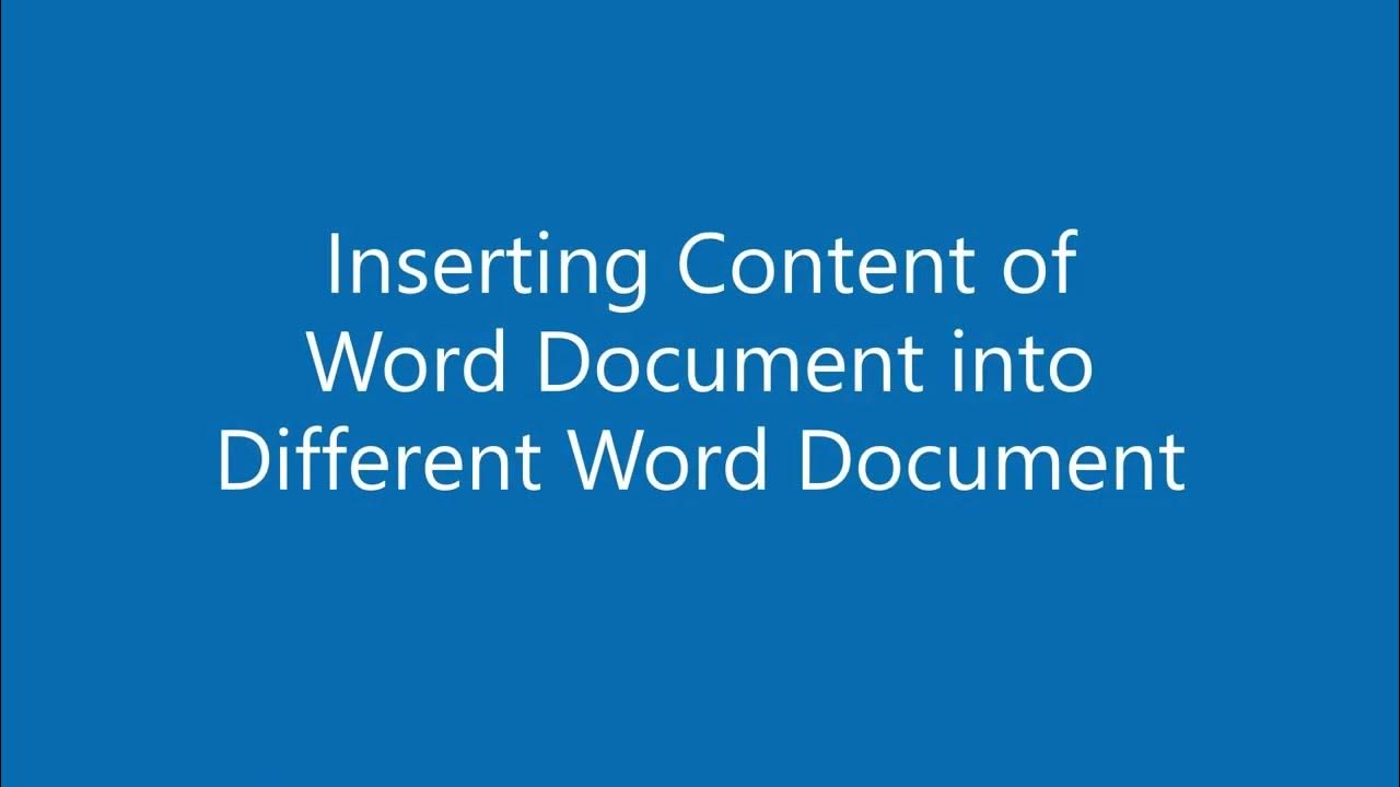 how-to-insert-content-of-word-document-into-a-different-microsoft-word