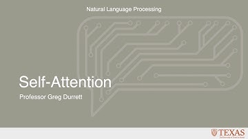 Self Attention (Natural Language Processing at UT Austin)