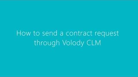 How to send a contract request through Volody Contract LifeCycle Management software