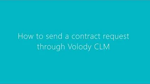 How to send a contract request through Volody Contract LifeCycle Management software