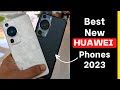 Top 5 Best Huawei Phones to buy in India 2023