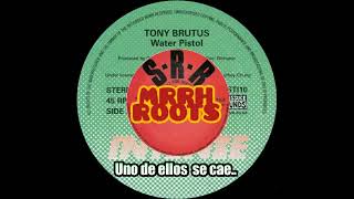 Tony Brutus  –  Water Pistol    MRRH