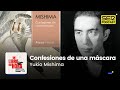 Un libro una hora 155 | Confesiones de una máscara | Yukio Mishima