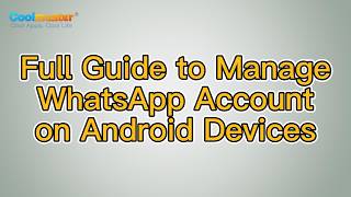 How to Manage WhatsApp Account on Android Devices? [Stepwise Guide] screenshot 3
