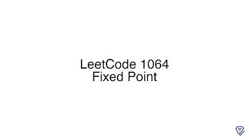 LeetCode 1064: Fixed Point