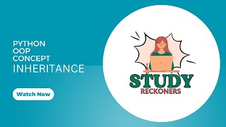 Inheritance in Python | OOP Concepts Simplified | Day 5| Study Reckoner