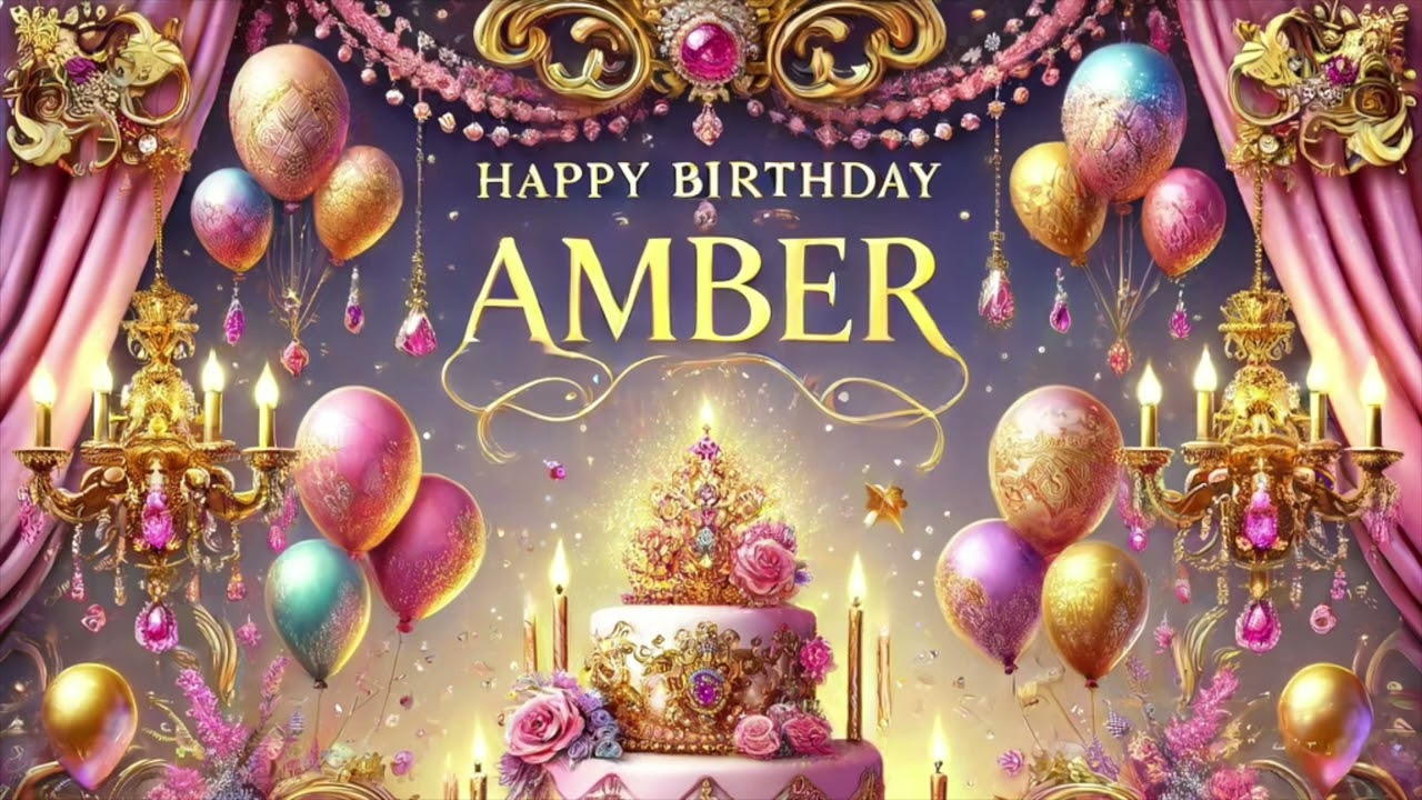Amber: Happy Birthday Song for Amber