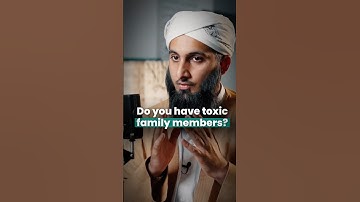 Do you have toxic family members? | Shaykh Zoheeb Iqbal