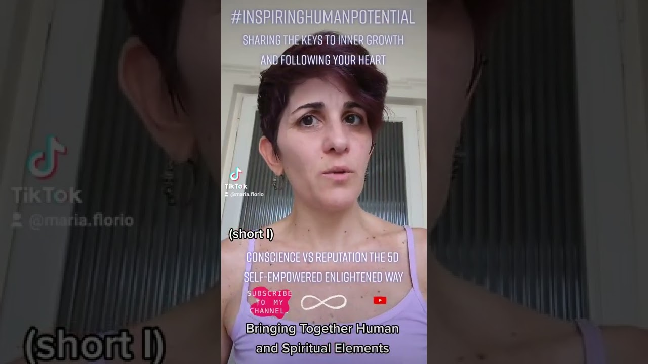 Shorts Inspiring Human Potential Conscience vs Reputation The 5D Self-Empowered Enlightened Way (sI)