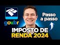 VEJA COMO DECLARAR O IMPOSTO DE RENDA 2024!  [*PASSO A PASSO COMPLETO NA PRÁTICA*]