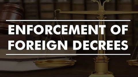 Foreign judgments || CPC || SEC 13, 44A