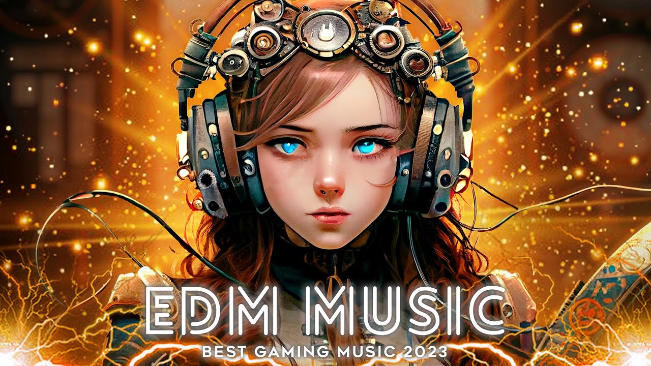 Gaming music 2023  Best EDM Remixes Trap Dubstep House  EDM Gaming Music 2023 Mix