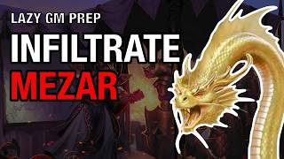 Infiltrating Mezar — Dragon Empire Prep Session 80
