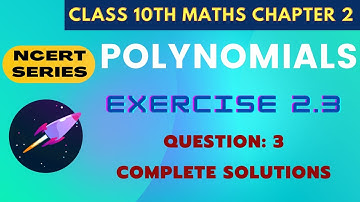 Class 10 Maths | Chapter 2 | Polynomials | Ex 2.3 Q 3 | NCERT/CBSE | Amaze Tutors