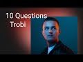 Capture de la vidéo Xite | 10 Questions - Trobi