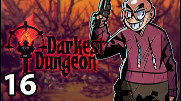 Darkest Dungeon: The Color of Madness - Northernlion Plays - Episode 16 [Critical]