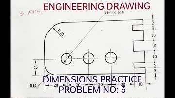 DIMENSIONS PRACTICE PROBLEM IN ENGINEERING DRAWING