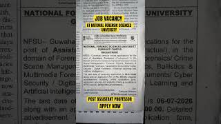 Job vacancy at National Forensic Sciences University post assistant professor apply now #jobinassam