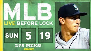 MLB DFS Picks Today 5/19/24: DraftKings & FanDuel Baseball Lineups | Live Before Lock