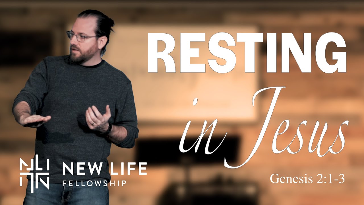 Resting in Jesus | Genesis 2:1-3