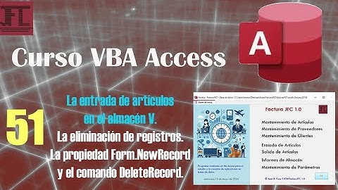 Vídeo 51 ‐ Curso Vba Access. La eliminación de registros. Propiedad NewRecord y comando DeleteRecord