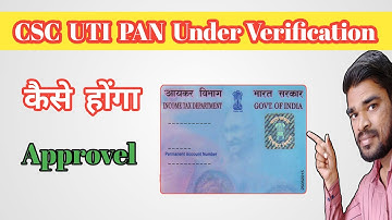 CSC  UTI PAN Application Under Verification Kaise Approve  Kare | UTI PAN Big Problem 2023