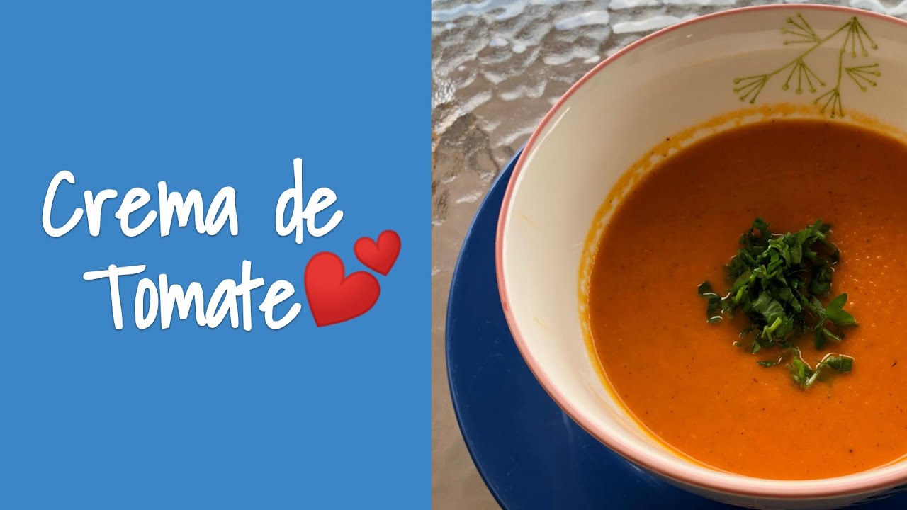 Cómo hacer una Crema de Tomate casera - fácil, rápida y saludable con mucho Amor 💕