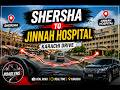 Shersha to Jinnah Hospital