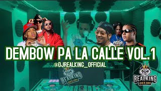 DEMBOW MIX PA LA CALLE VOL.1 🇩🇴🌶️🥵 @djrealking_official855